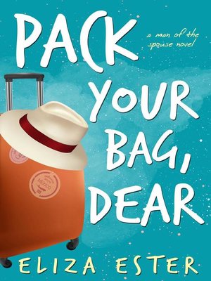 cover image of Pack Your Bag, Dear